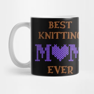 Best Knitting Mom Ever Mug